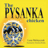 The Pysanka Chicken: We Are All Born Different