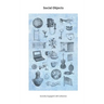 Social Objects: Essays, Interviews, Projects and Interventions on Socially Engaged Craft