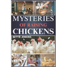 Mysteries of Raising Chickens