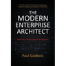 The Modern Enterprise Architect: A New Era, a New Purpose, a New Approach