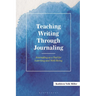 Teaching Writing Through Journaling: Journaling as a Tool for Learning and Well-Being