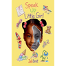 Speak Up Little Girl