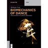 Biomechanics of Dance: Applications of Classical Mechanics