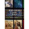 Whitehead and Jesus: An Adventure in Spiritual Transformation