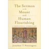 The Sermon on the Mount and Human Flourishing: A Theological Commentary