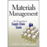 Materials Management: An Executive's Supply Chain Guide