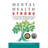 Mental Health Strong: A Christian's Guide to Walking Resiliently Alongside Your Spouse with a Mental Health Condition
