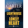 A Lighthouse for the Lonely Heart