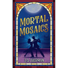 Mortal Mosaics