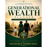 Generational Wealth Planner: A 12 Month Financial Transformation System