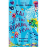 Kai, The Roaring Fish