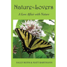 Nature Lovers: A Love Affair with Nature