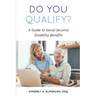 Do You Qualify? A Guide to Social Security Disability Benefits