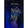 A Melody in the Mist