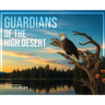 Guardians of the High Desert