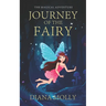 The Magical Adventure: Journey of the Fairy: Friendship, Fantasy & Magic, Adventure, Book for girls 8-12