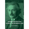 Atomic and Nuclear Physics - An Introduction