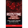 Redstone Handbook for Minecraft: Learn to Create Awesome Redstone Devices (Unofficial)