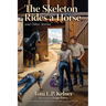 The Skeleton Rides a Horse and Other Stories
