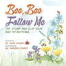 Bee, Bee Follow Me: Tap, Stomp and Clap Your Way to Rhythms
