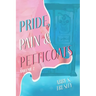 Pride, Pain & Petticoats Volume 2