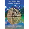 The Mirror of Clear Meaning: A Commentary on the Dzogchen Treasure Text of Nuden Dorje