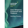 God, Religious Extremism and Violence