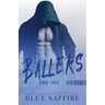 Ballers 3: His Team