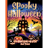 Spooky Halloween Coloring Adventures: Unleash Your Imagination with Halloween Fun - A Coloring Book for Kids and Teens