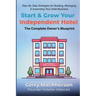 Start & Grow Your Independent Hotel: The Complete Owner's Blueprint