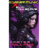 Cyberpunk X E.V.A. Collective: A Sci-fi Dark Erotic Fantasy
