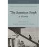 The American South: A History, Volume 2, from Reconstruction to the Present, Fifth Edition