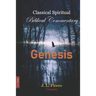 Classical Spiritual Biblical Commentary: Genesis