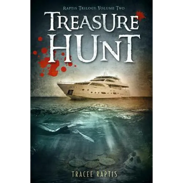 Treasure Hunt: Raptis Trilogy: Volume Two