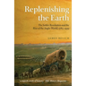 Replenishing the Earth: The Settler Revolution and the Rise of the Anglo-World, 1783-1939