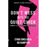 Don't Mess With The Quiet Chick: Barbie's Adventures Uncensored