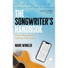 The Songwriter's Handbook: Power Strategies for Crafting Great Lyrics