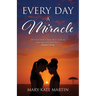 Every Day a Miracle