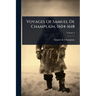 Voyages Of Samuel De Champlain, 1604-1618