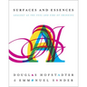 Surfaces and Essences: Analogy as the Fuel and Fire of Thinking