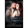 Tainted Beginnings: A Dark Mafia Romance