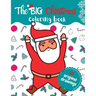 The BIG Christmas coloring book: Best Christmas coloring book with original and seasonal drawings to keep kids happy