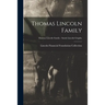 Thomas Lincoln Family; Thomas Lincoln Family - Sarah Lincoln Grigsby