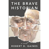 The Brave Historian
