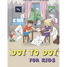 Dot to Dot for Kids: Toys