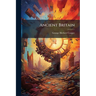 Ancient Britain: The Cradle of Civilization