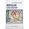Journaling Through Bipolar Disorder