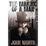 The Making of a Man: A Sherlock Holmes Mystery
