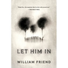 Let Him in
