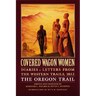 Covered Wagon Women, Volume 5: Diaries and Letters from the Western Trails, 1852: The Oregon Trail